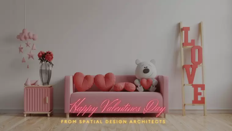 Valentines Day Spatial Design Architects